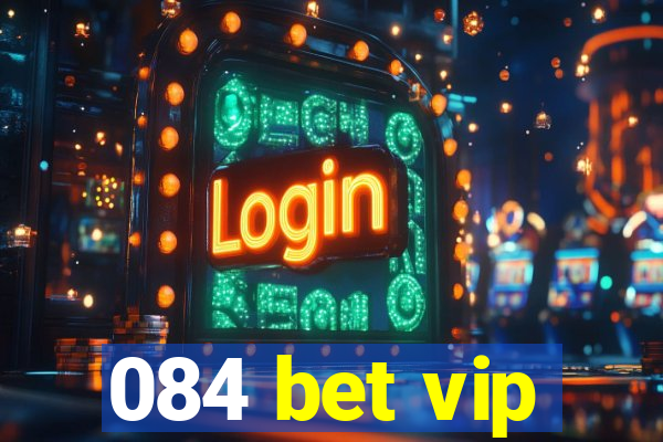 084 bet vip