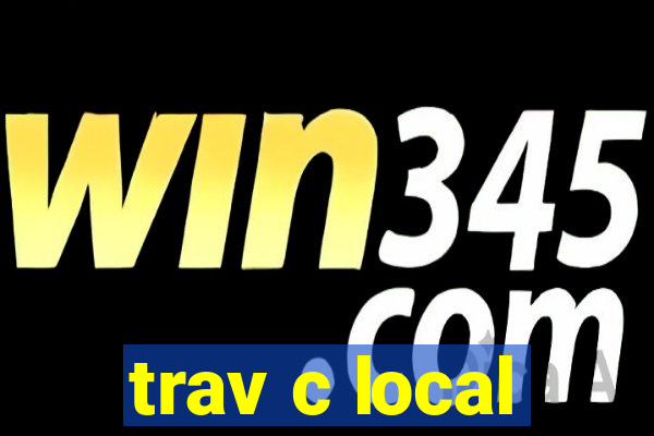 trav c local
