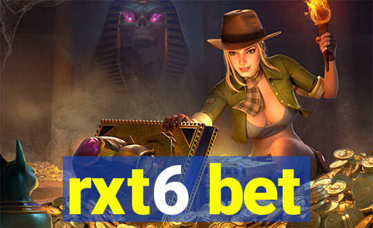 rxt6 bet