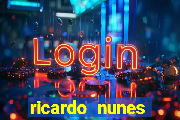 ricardo nunes eletro fortuna 2024