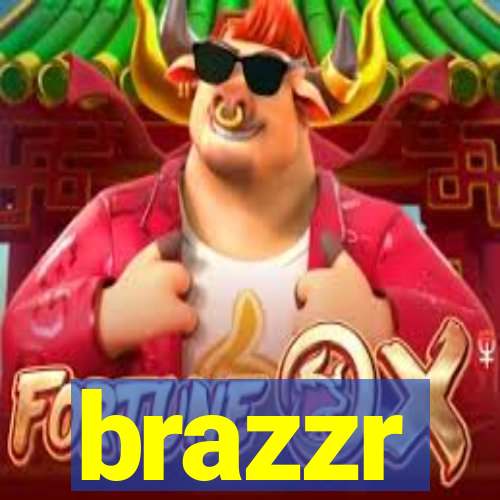 brazzr