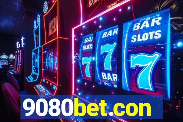 9080bet.con