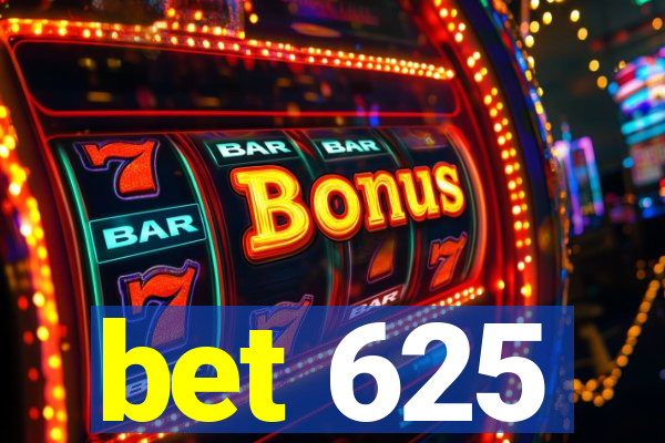 bet 625