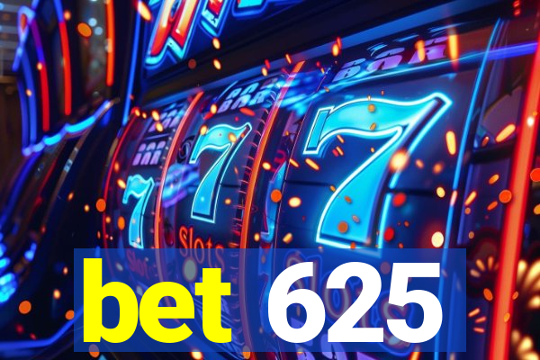 bet 625