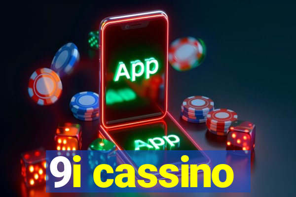 9i cassino