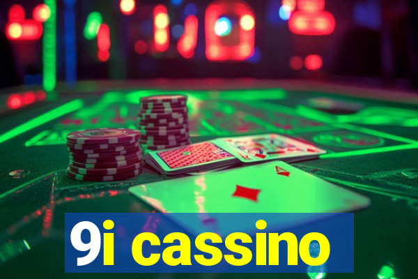 9i cassino