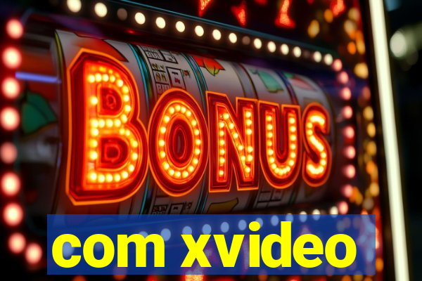 com xvideo