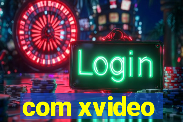 com xvideo