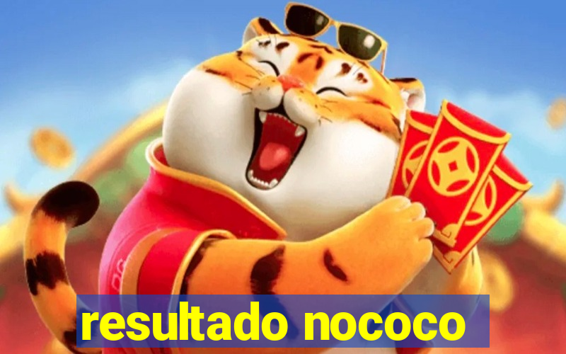 resultado nococo