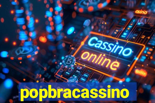 popbracassino