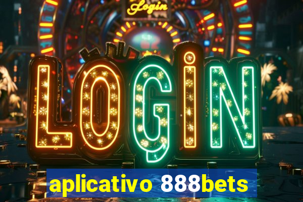 aplicativo 888bets