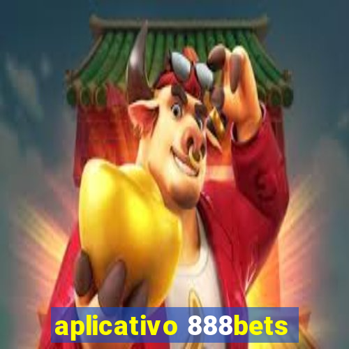 aplicativo 888bets