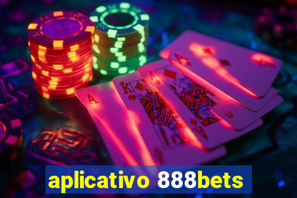 aplicativo 888bets