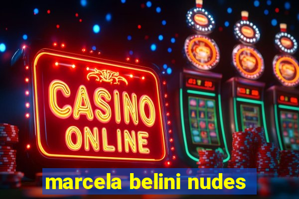 marcela belini nudes