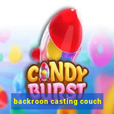 backroon casting couch