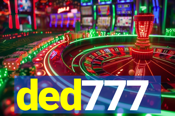 ded777