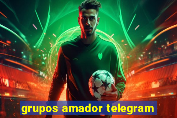 grupos amador telegram