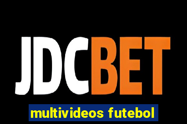 multivideos futebol
