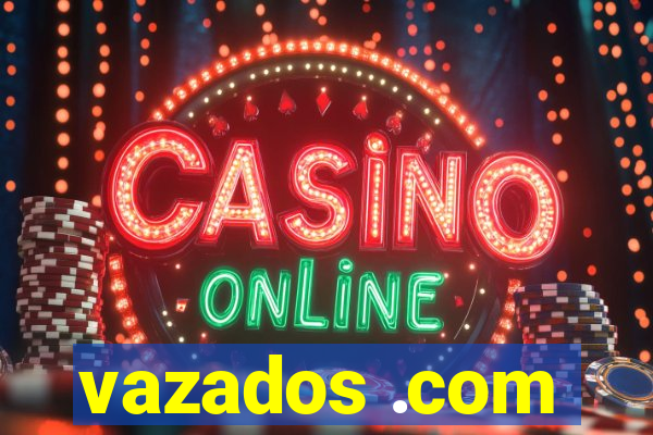 vazados .com