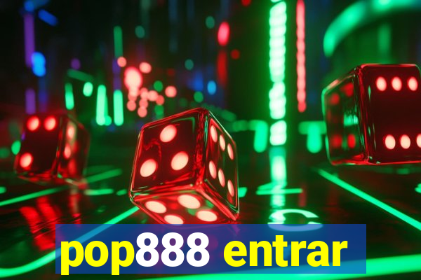 pop888 entrar