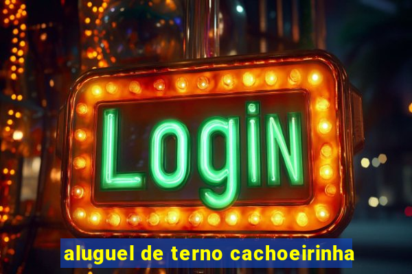 aluguel de terno cachoeirinha