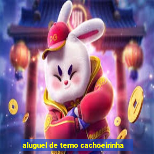 aluguel de terno cachoeirinha