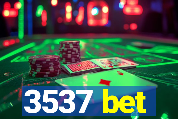 3537 bet