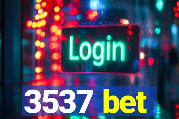 3537 bet