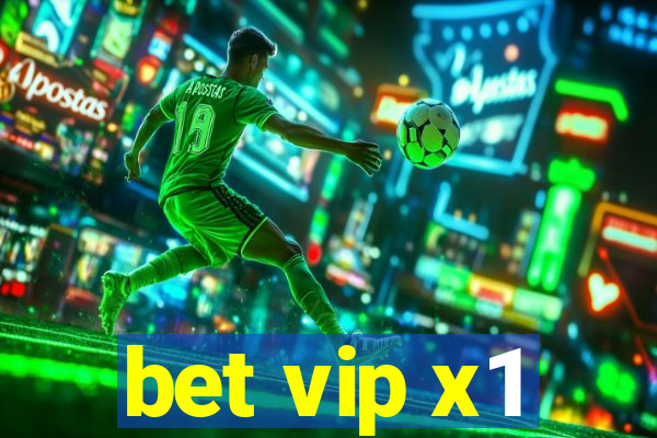 bet vip x1