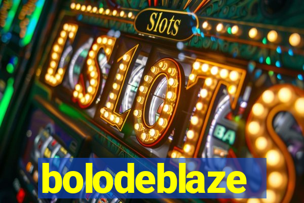 bolodeblaze