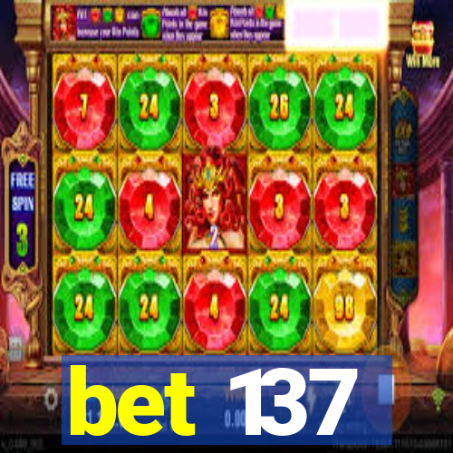 bet 137