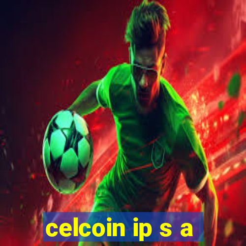 celcoin ip s a