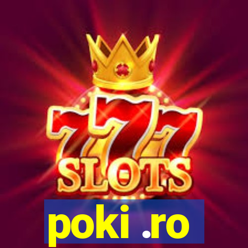 poki .ro