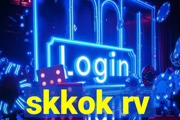 skkok rv