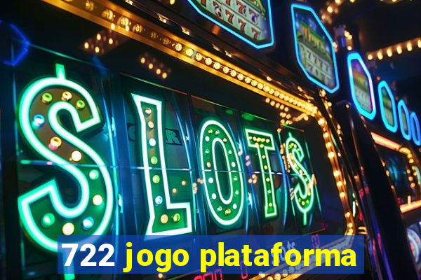 722 jogo plataforma