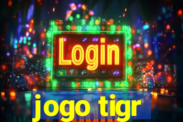 jogo tigr