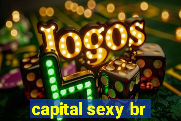capital sexy br