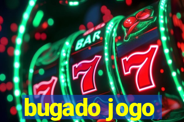 bugado jogo