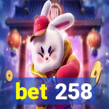 bet 258
