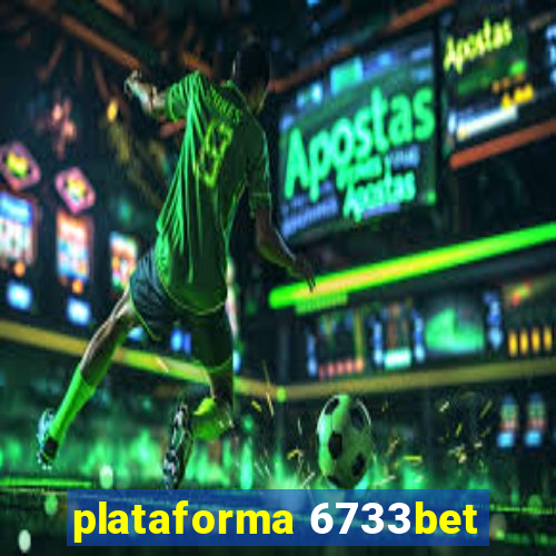 plataforma 6733bet