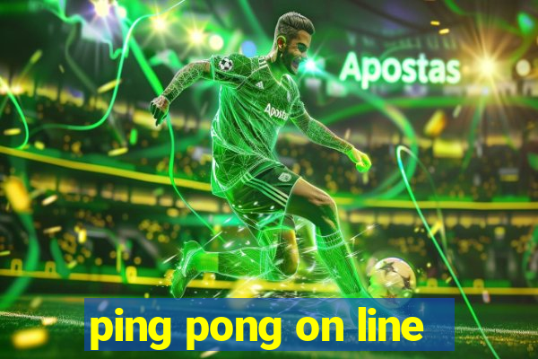 ping pong on line