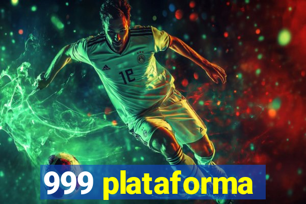 999 plataforma