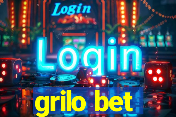 grilo bet