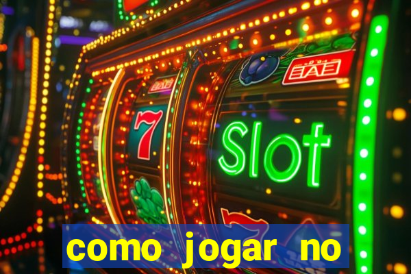 como jogar no tigre sem depositar