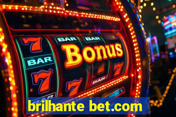 brilhante bet.com