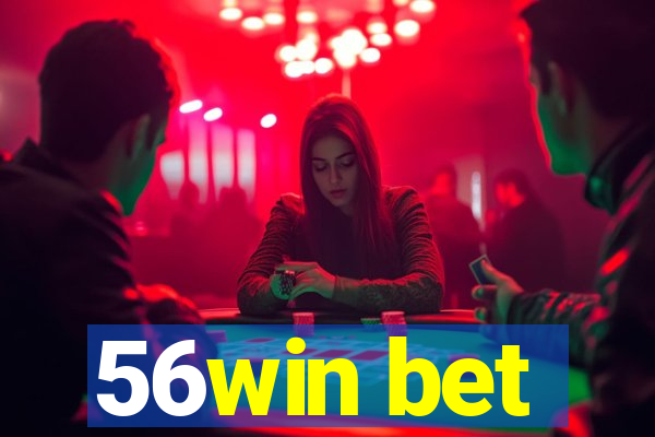 56win bet