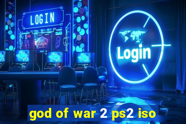 god of war 2 ps2 iso