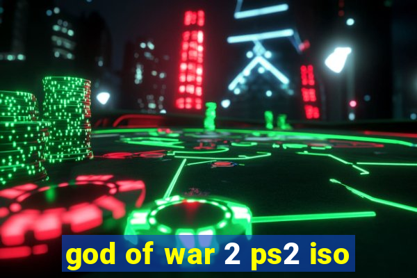 god of war 2 ps2 iso