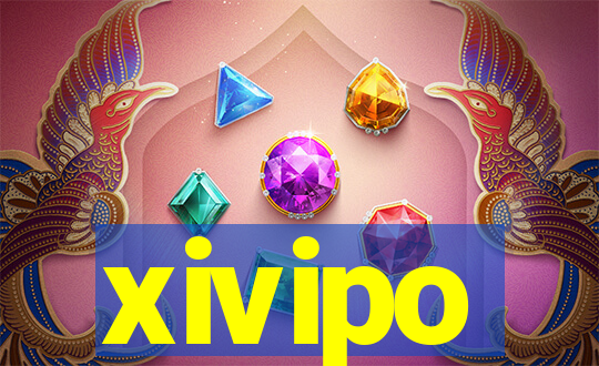 xivipo