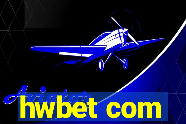 hwbet com